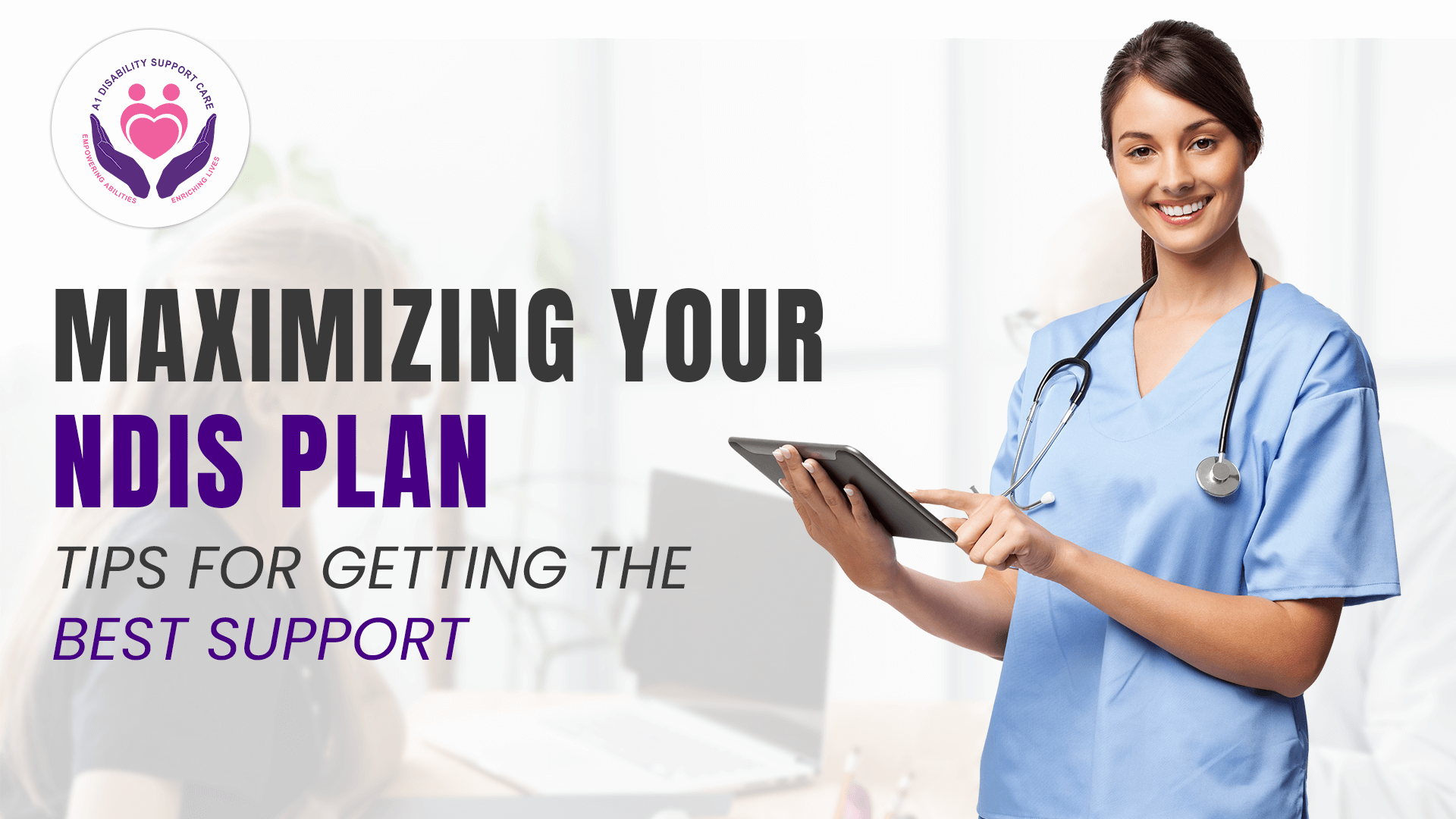 Maximizing Your NDIS Plan