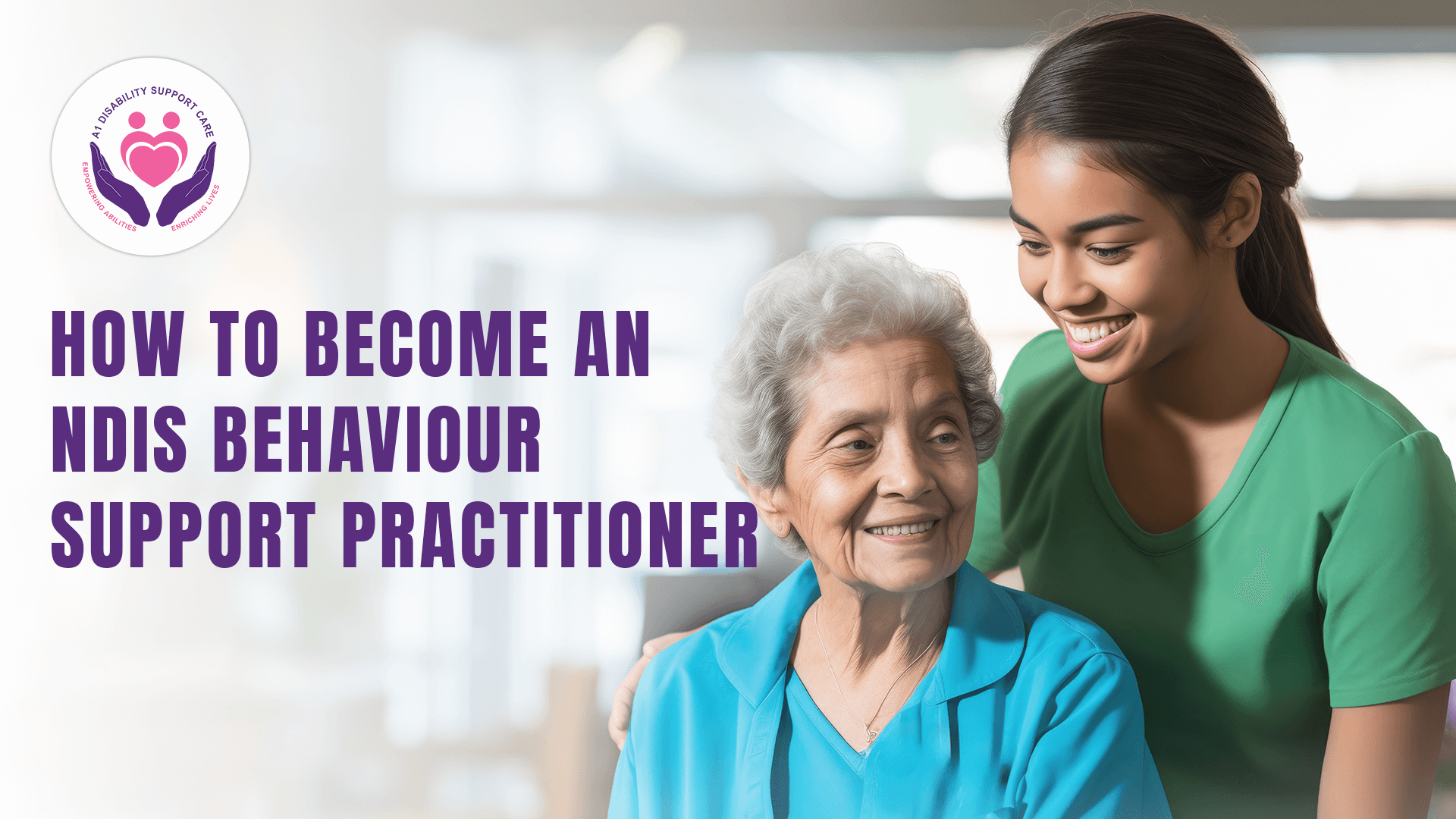 How to Become an NDIS Behaviour Support Practitioner